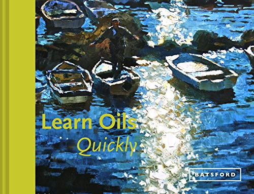 9781849943116: Learn Oils Quickly (Learn Quickly)