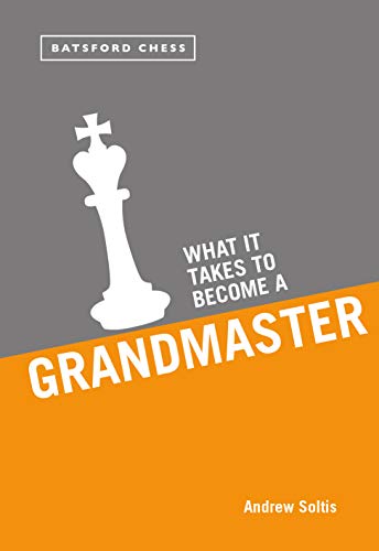 Beispielbild fr What it Takes to Become a Grandmaster zum Verkauf von Roundabout Books