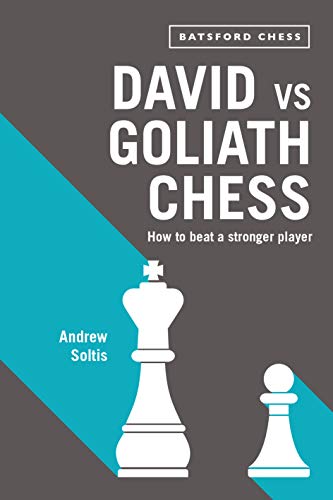 Beispielbild fr David vs Goliath Chess : How to Beat a Stronger Player zum Verkauf von Better World Books