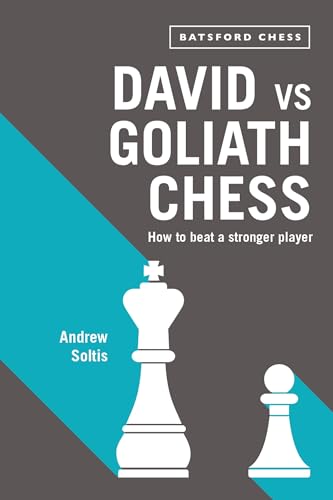 9781849943574: David vs Goliath Chess: How to Beat a Stronger Player
