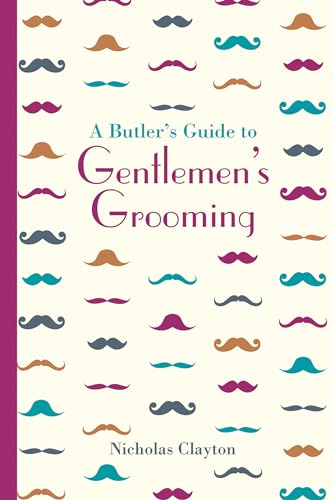 9781849943703: Butler's Guide to Gentlemen's Grooming (Butler's Guides)