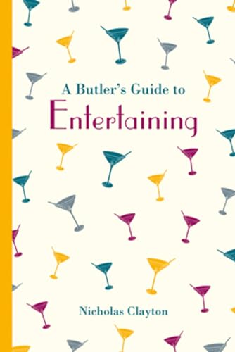 Beispielbild fr A Butler's Guide to Entertaining zum Verkauf von Better World Books