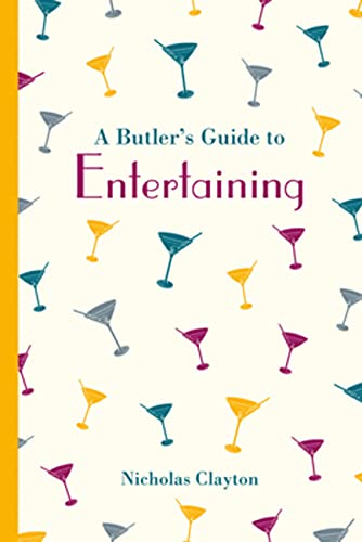 Stock image for A Butlers Guide to Entertaining (National Trust History and Heritage) for sale by Reuseabook