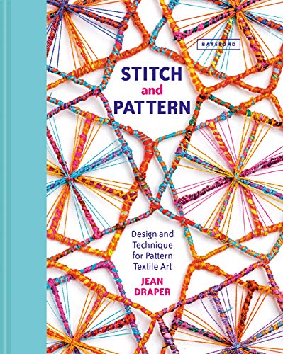 9781849944397: Stitch and Pattern: Design and Technique for Pattern Textile Art