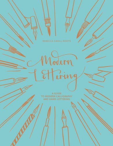 Beispielbild fr Modern Lettering: A Guide to Modern Calligraphy and Hand-Lettering zum Verkauf von More Than Words