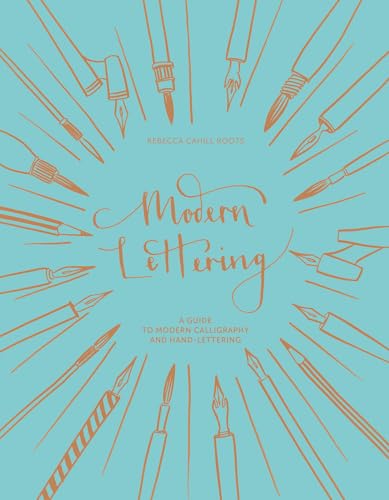 9781849944472: Modern Lettering: A Guide To Modern Calligraphy And Hand Lettering