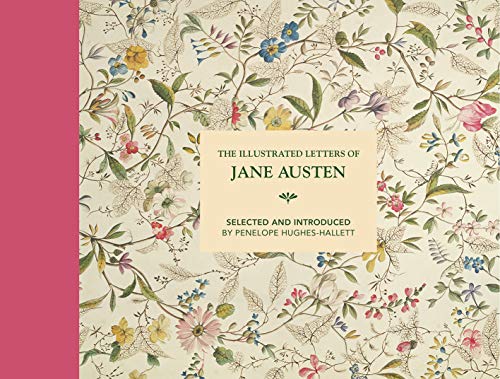 Beispielbild fr The Illustrated Letters of Jane Austen zum Verkauf von Blackwell's