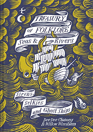 9781849946599: Treasury of Folklore - Seas and Rivers: Sirens, Selkies And Ghost Ships