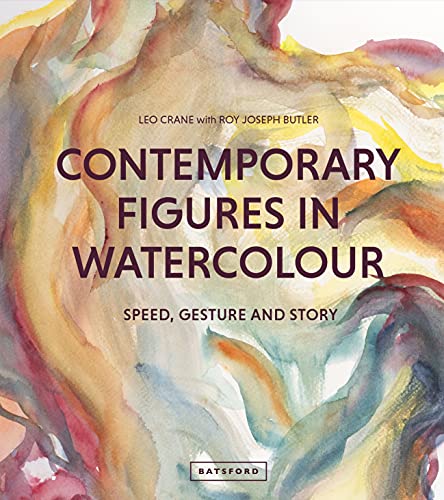 Beispielbild fr Contemporary Figures in Watercolour: Speed, Gesture And Story zum Verkauf von Bookoutlet1