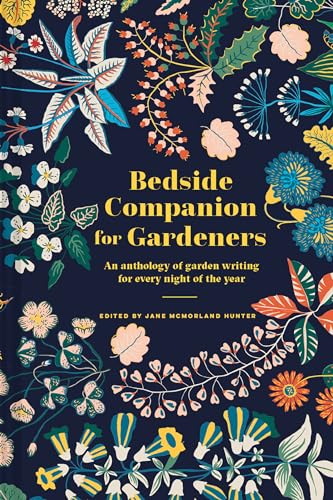 Beispielbild fr Bedside Companion for Gardeners: An anthology of garden writing for every night of the year zum Verkauf von WorldofBooks