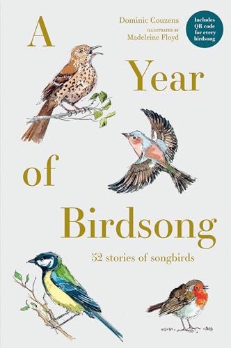 Stock image for A Year of Birdsong: 52 Stories of Songbirds for sale by AwesomeBooks