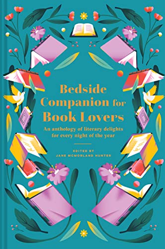 Stock image for Bedside Companion for Book Lovers: An Anthology Of Literary Delights For Every Night Of The Year for sale by HPB-Ruby
