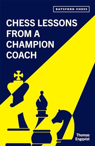 Stock image for Chess Lessons from a Champion Coach for sale by Wonder Book