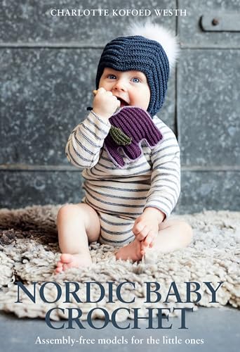 

Nordic Baby Crochet : Assembly-free Models for the Little Ones