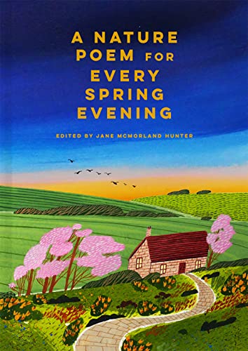 Stock image for A Nature Poem for Every?Spring Evening for sale by SecondSale