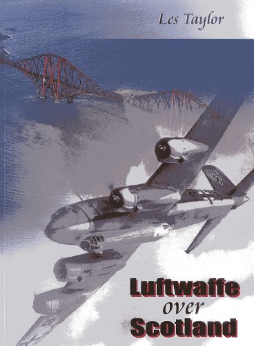 9781849950008: Luftwaffe over Scotland: A History of German Air Attacks over Scotland, 1939-1945