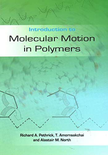 Beispielbild fr Introduction to Molecular Motion in Polymers zum Verkauf von Buchpark