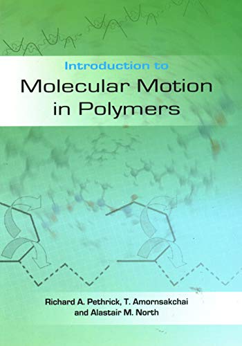 9781849950084: Introduction to Molecular Motion in Polymers