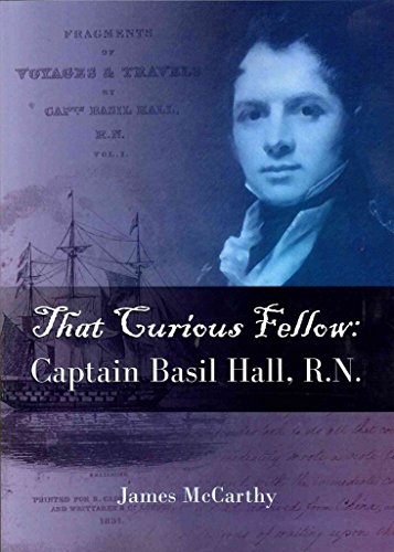 Beispielbild fr That Curious Fellow: Captain Basil Hall, RN zum Verkauf von WorldofBooks
