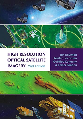 Imagen de archivo de High Resolution Optical Satellite Imagery a la venta por Majestic Books