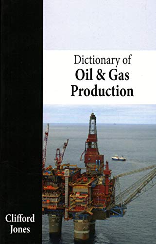 9781849950473: Dictionary of Oil and Gas Production