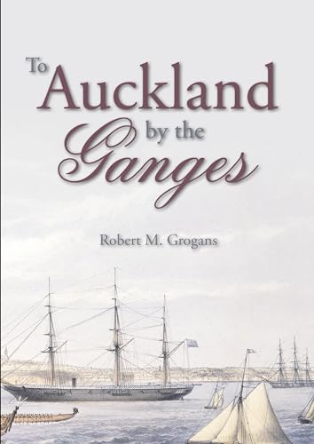 Beispielbild fr To Auckland by the Ganges zum Verkauf von Blackwell's