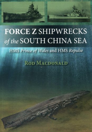 Beispielbild fr FORCE Z SHIPWRECKS OF THE SOUTH CHINA SE Format: Paperback zum Verkauf von INDOO