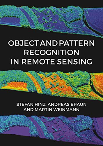 Imagen de archivo de Object and Pattern Recognition in Remote Sensing : Modelling and Monitoring Environmental and Anthropogenic Objects and Change Processes a la venta por Basi6 International