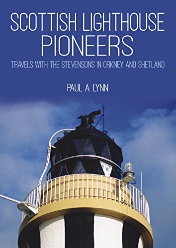 Stock image for Scottish Lighthouse Pioneers: Travels with the Stevensons in Orkney and Shetland for sale by HPB-Red