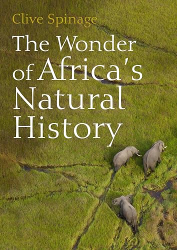 Stock image for THE WONDER OF AFRICAS NATURAL HISTORY Format: Paperback for sale by INDOO