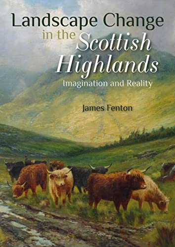 Stock image for Landscape Change in the Scottish Highlands (Paperback) for sale by Grand Eagle Retail