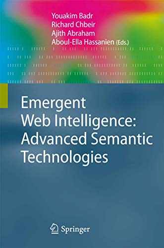 Stock image for Emergent Web Intelligence: Advanced Semantic Technologies (Advanced Information and Knowledge Processing) for sale by Bright Study Books