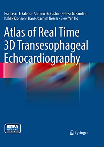 Atlas of Real Time 3D Transesophageal Echocardiography (9781849960823) by Faletra, Francesco F.; De Castro, Stefano; Pandian, Natesa G.; Kronzon, Itzhak; Nesser, Hans-Joachim; Yen Ho, Siew