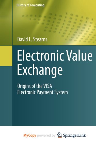 9781849961424: Electronic Value Exchange: Origins of the VISA Electronic Payment System