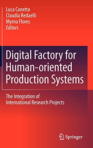 9781849961714: Digital Factory for Human-Oriented Production System: The Integration of International Research Projects