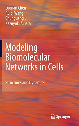 Stock image for Modeling Biomolecular Networks in Cells. Structures and Dynamics. for sale by Gast & Hoyer GmbH