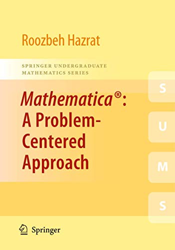 Beispielbild fr Mathematica®: A Problem-Centered Approach: Springer Undergraduate Mathematics Series, Volume 53: v. 53 zum Verkauf von AwesomeBooks