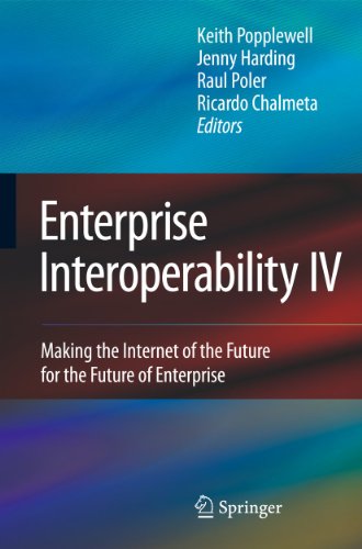 Beispielbild fr Enterprise Interoperability IV: Making the Internet of the Future for the Future of Enterprise zum Verkauf von Ammareal