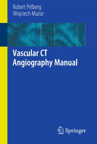 Vascular CT Angiography Manual (9781849962599) by Pelberg, Robert; Mazur, Wojciech