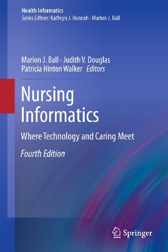 Beispielbild fr Nursing Informatics: Where Technology and Caring Meet (Health Informatics) zum Verkauf von Once Upon A Time Books
