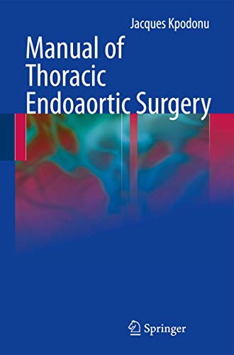 Stock image for Manual Of Thoracic Endoaortic Surgery (Pb 2010) for sale by Kanic Books