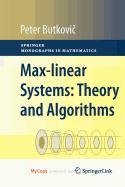 9781849963008: Max-linear Systems: Theory and Algorithms
