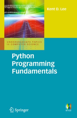 Python Programming Fundamentals - Lee, Kent D.