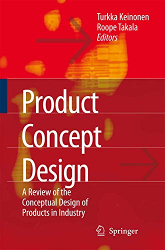Product Concept Design: A Review of the Conceptual Design of Products in Industry - Keinonen, Turkka Kalervo