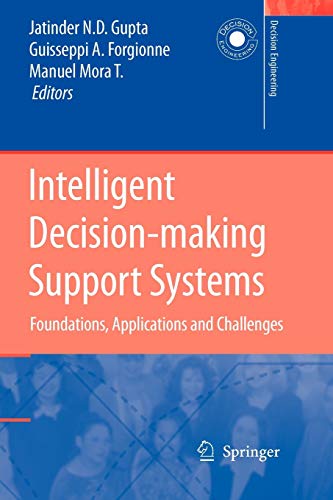 Stock image for Intelligent Decision-making Support Systems: Foundations, Applications and Challenges (Decision Engineering) for sale by Book Deals
