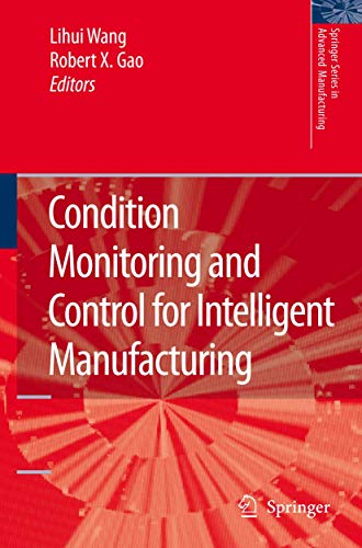 Stock image for Condition Monitoring and Control for Intelligent Manufacturing for sale by Ria Christie Collections