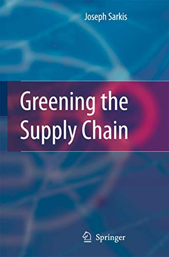 Greening the Supply Chain - Joseph Sarkis