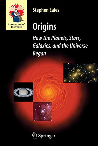 Beispielbild fr Origins : How the Planets, Stars, Galaxies, and the Universe Began zum Verkauf von Chiron Media