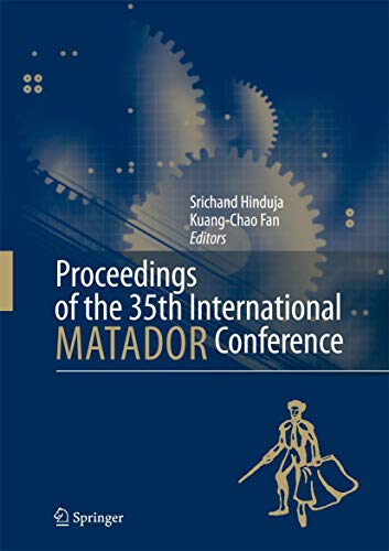 9781849966955: Proceedings of the 35th International MATADOR Conference: Formerly The International Machine Tool Design and Research Conference