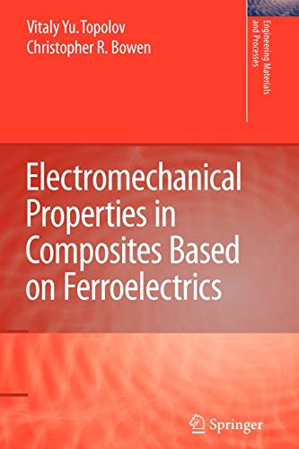 Beispielbild fr Electromechanical Properties in Composites Based on Ferroelectrics zum Verkauf von Ria Christie Collections